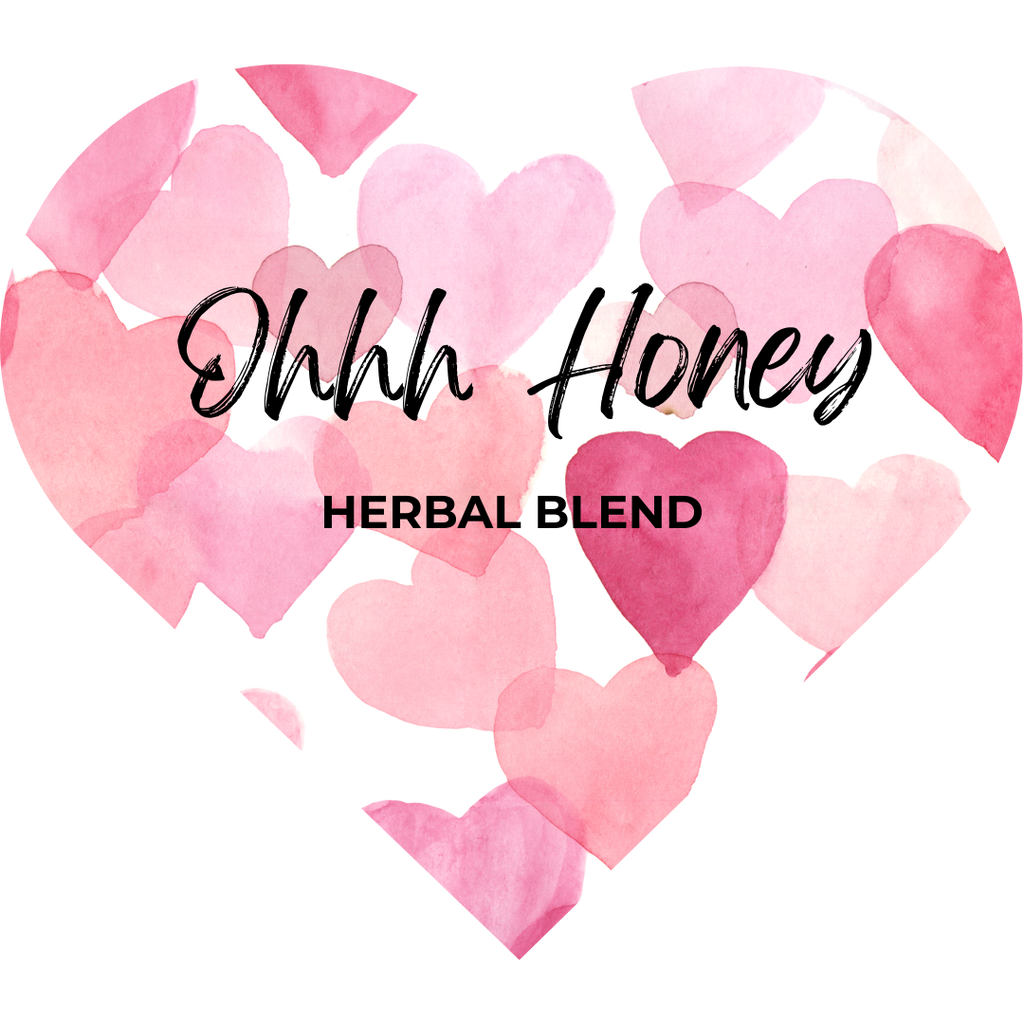 Ohhh Honey - Herbal Blend