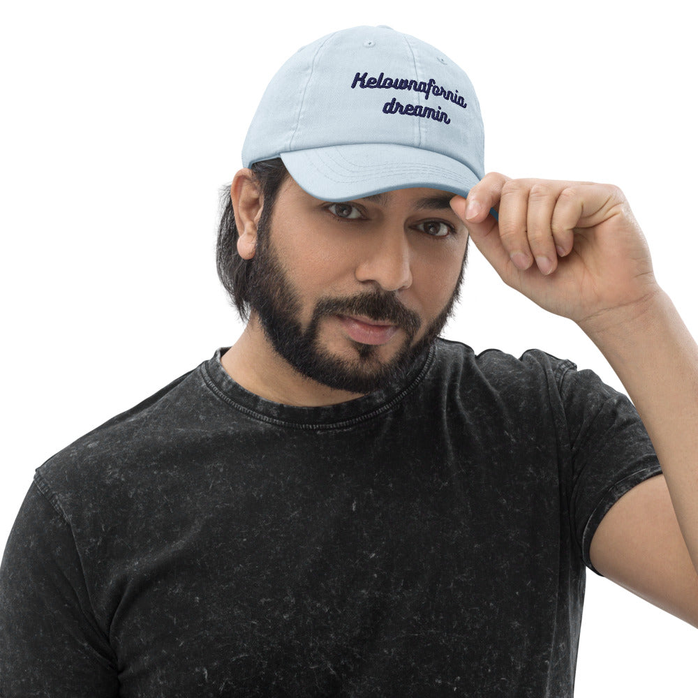 Kelownafornia Dreamin - Dad Hat