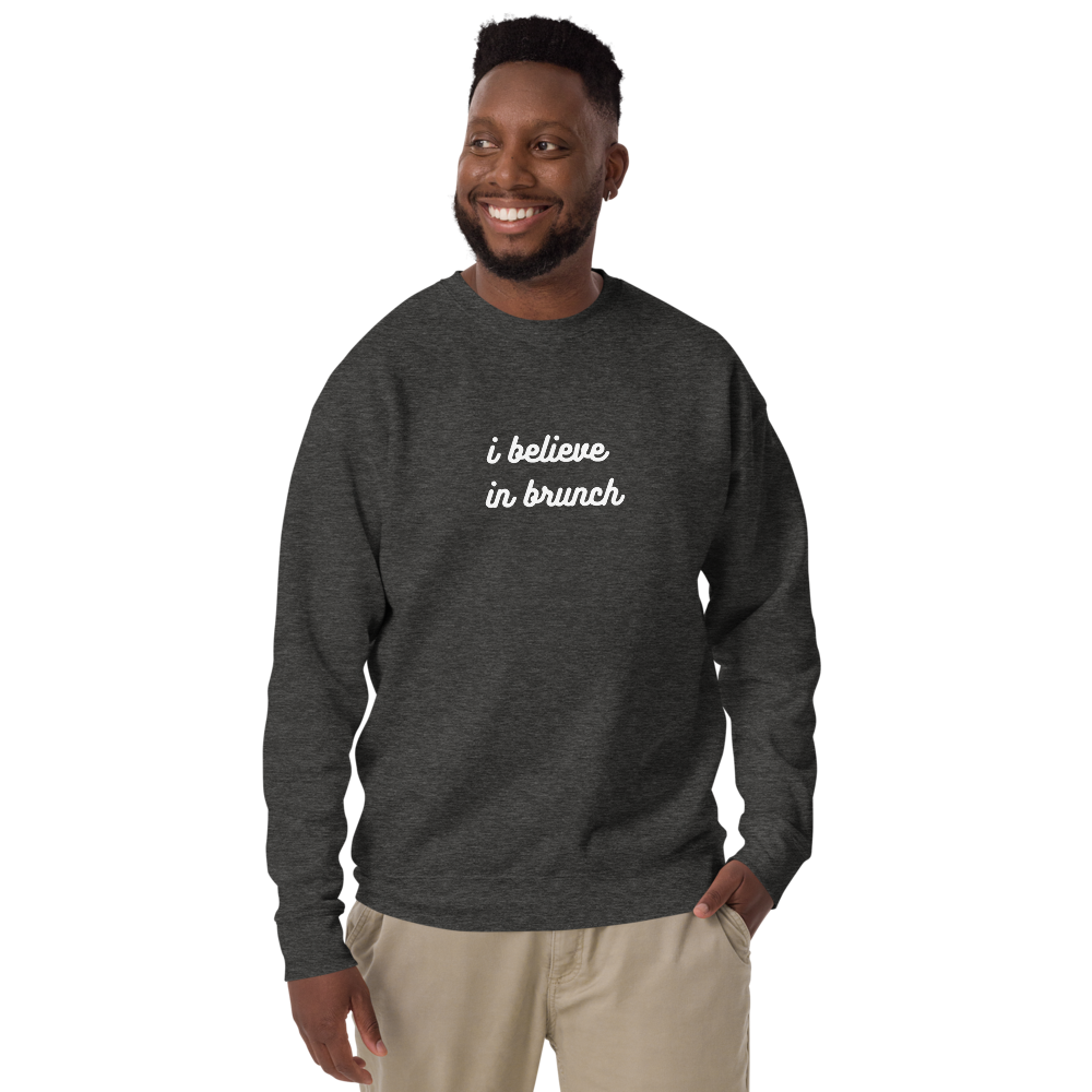 I Believe In Brunch - Unisex Luxe Sweatshirt