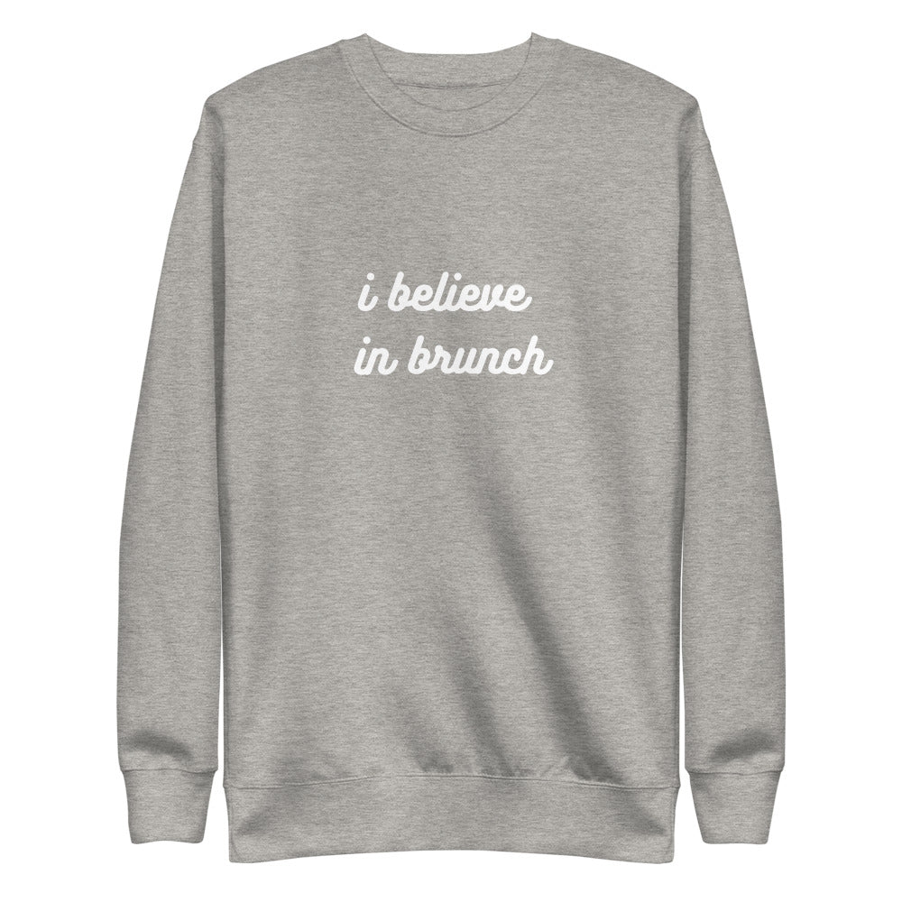 I Believe In Brunch - Unisex Luxe Sweatshirt